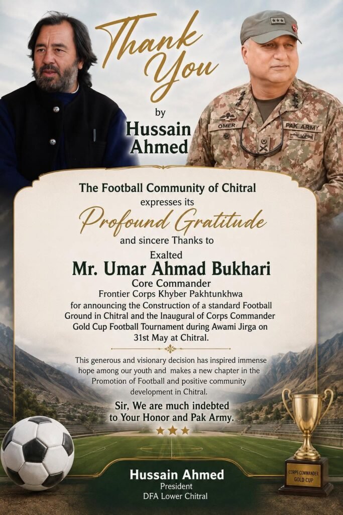 hussain-ahmed-dfa-lower-chitral-corps-commander-kpk-peshawar-army-football-ground-new-chitrarl-district-football-association-chitral-chairman-bilal-mumtaz
